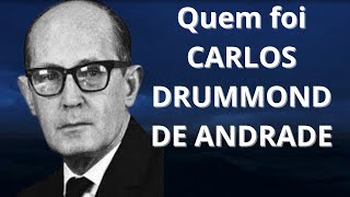 QUEM FOI CARLOS DRUMMOND DE ANDRADE [upl. by Nytsua]