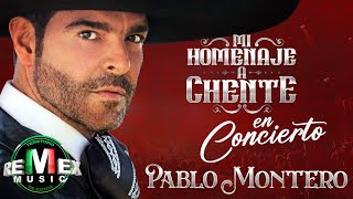 Pablo Montero  Mi Homenaje A Chente En Concierto Full Video [upl. by Adama]