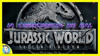 JURASSIC WORLD El Reino Caído SIN y CON Spoilers  La Consciencia De Hal Episodio 5  LCDH [upl. by Najar475]