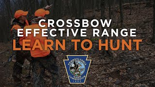 Learn To Hunt Crossbow Effective Range [upl. by Rourke]