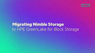 Migrating Nimble Storage to HPE GreenLake for Block Storage [upl. by Maiga]