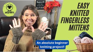 Fingerless Mittens Absolute Beginner Knitting Project [upl. by Valoniah]