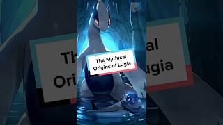 The Mythical Origins of Lugia Pokemon Lugia Mythology pokemonshorts animeshorts [upl. by Bruni453]