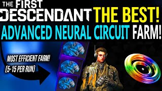 The First Descendant BEST ADVANCED NEURAL CIRCUIT FARM [upl. by Sterrett]