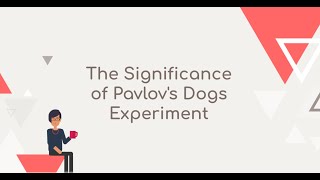 The Significance of Pavlovs Dogs Experiment [upl. by Teplitz489]