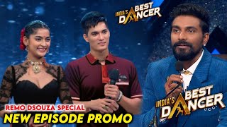 India Best Dancer Season 4 Latest Episode Remo Dsouza New Promo  IBD Season 4 Today Episode [upl. by Cristian24]