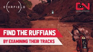 How to Find the Ruffians by Examining Their Tracks in Starfield [upl. by Brennen]