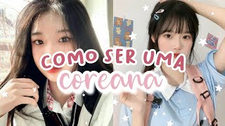 COMO SER UMA COREANA 🤍 dicas de maquiagem estilo e cabelo [upl. by Erdah794]