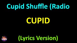 Cupid  Cupid Shuffle Radio Version Lyrics version [upl. by Sheryl]