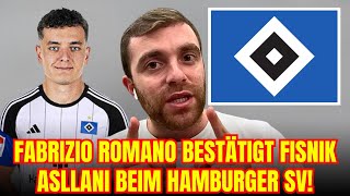 BESTÄTIGT Fabrizio Romano verkündet ASLLANITRANSFER zum HSV  hamburger sv nachrichten [upl. by Aonehc]