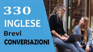 330 brevi conversazioni in inglese Migliora le tue capacità di parlare [upl. by Dallon266]