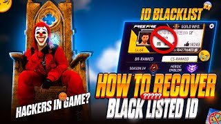 HOW TO RECOVER FF BLACKLIST ID  HOW TO REMOVE FF ID FROM BLACKLIST  FF ID BLACKLIST PROBLEM SOLVE [upl. by Akelahs142]