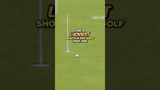 Top 13 Luckiest Shots in Pro Golf  Part 1 [upl. by Patsis]