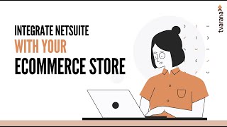 Integrate NetSuite with Your Webstore Webinar [upl. by Reifel968]