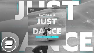 Empyre One  Just Dance Denox Mix Official Music Video [upl. by Bernstein]