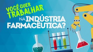 Você quer trabalhar na Indústria Farmacêutica 🏭💉💊 [upl. by Juliann]