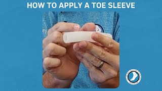 How to Apply a Toe Sleeve [upl. by Nylle]