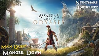 Assassins Creed Odyssey ★ Main Quest Monger Down Walkthrough [upl. by Zeret697]