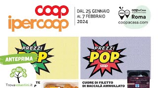 VOLANTINO COOP DAL 25 GENNAIO al 7 febbraio 2024 anteprima [upl. by Clarabelle]