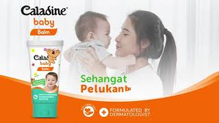 Caladine Baby Balm  Sehangat Pelukan Ibu [upl. by Farrell]