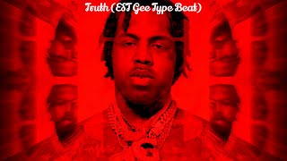 Truth EST Gee Type Beat [upl. by Aierb]