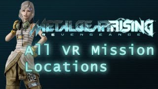 Metal Gear Rising  All VR Mission Locations [upl. by Meek]