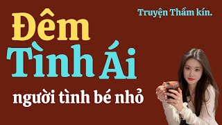 Truyện hay Một Đêm Cùng Vợ Thằng Cháu [upl. by Desdemona]