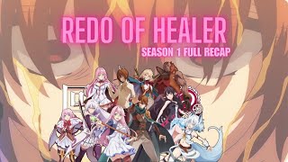 Redo of Healer Full Season 1  Anime Recap [upl. by Brill]