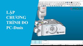 1 PCDmis Tutorial Lập chương trình đo trong Pc – Dmis [upl. by Ettenahc]