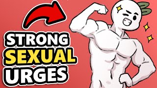 3 Signs You Have Strong Sexual Urges [upl. by Benni]