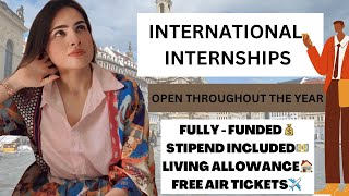 International Internships  FullyFunded  Open throughout the Year [upl. by Garry149]