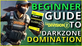 BEGINNER GUIDE TO DARKZONE PVP FOR NEW PLAYERS  DIVISION 2 [upl. by Newlin]