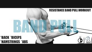 30 MINUTE RESISTANCE BAND quotPULLquot WORKOUTBiceps Back Hamstrings Abs [upl. by Nitsoj]