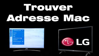 Comment trouver ladresse Mac de ma TV LG [upl. by Esekram]