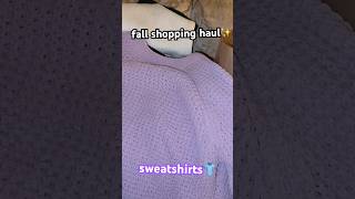 fall shopping haul 😍✨ Sweatshirts shorts shortvideo shoppinghaul shopping shoppingvlog hacks [upl. by Darnok]