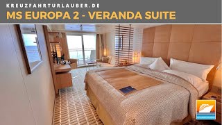 MS EUROPA 2  Veranda Suite mit 35qm2 im Detail  HapagLloyd Cruises [upl. by Aeriel990]