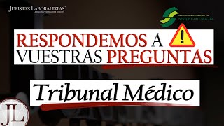 Todas las dudas sobre TRIBUNAL MÉDICO e INCAPACIDAD PERMANENTE [upl. by Nitaj]