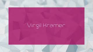 Virgil Kramer  appearance [upl. by Amarillis]