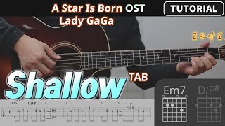 Shallow Easy Guitar Tutorial Chords Tabs ㅣ 스타이즈본ost 기타 타브 악보 코드 레슨ㅣ Lady Gaga Cover Guitar Lesson [upl. by Batty]