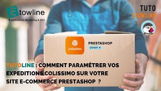 Paramétrer vos expéditions Colissimo avec PrestaShop [upl. by Calli]