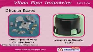 Steel Products by Vikas Pipe Industries New Delhi [upl. by Aleafar60]