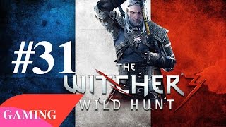 The Witcher 3  Playthrough 31 FR Chasse à la sorcière Errance dans ls ténèbres PS4 [upl. by Eseekram]