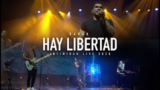 Barak  Hay Libertad  Intimidad Live 2020 [upl. by Enoek]