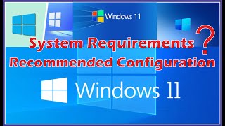 Windows 11 System Requirements  Recommended Configuration [upl. by Acined]