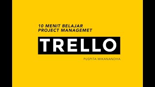 Tutorial Project Management dengan Trello [upl. by Yendroc]