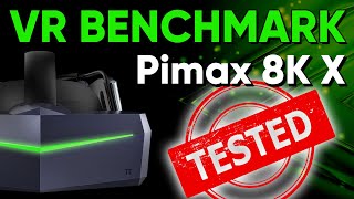 Pimax 8K X Benchmark VR Performance tested in 20 Games and Simulators [upl. by Juline640]