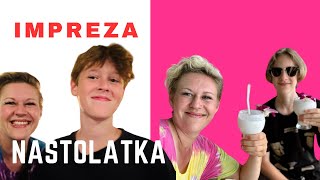 Impreza nastolatka  co czuje mama [upl. by Stoffel]