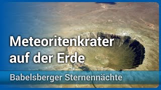 Meteoritenkrater auf der Erde • Struktur und Entstehung  Jürgen Rendtel [upl. by Eeralih]