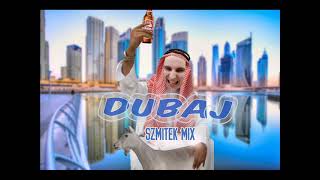 Szmitek mix Dubaj [upl. by Raine]