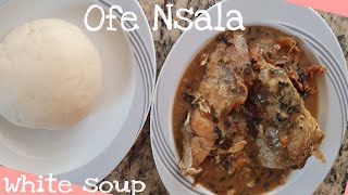 Nsala Soup  Easy Recipe  White Soup [upl. by Shae]